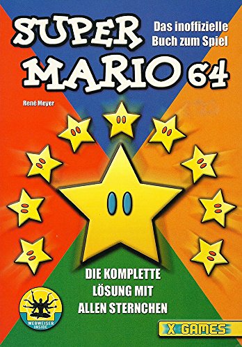 Preisvergleich Produktbild Super Mario 64: Das inoffizielle Buch zum Spiel
