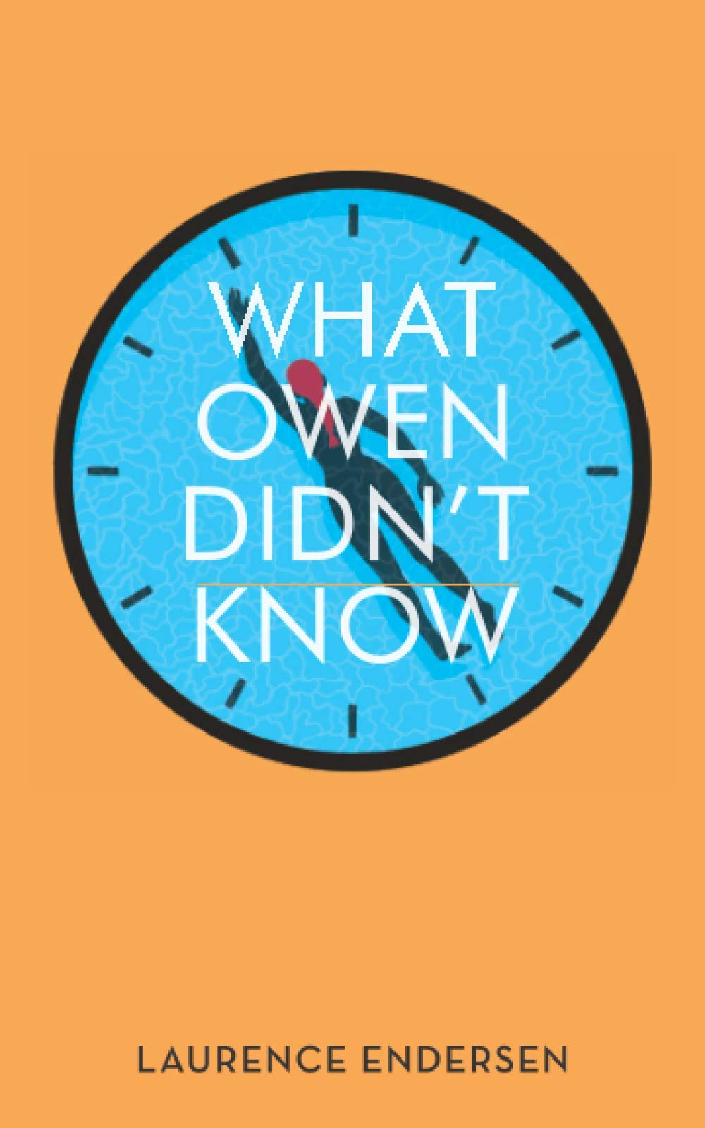 WHAT OWEN DIDN'T KNOW