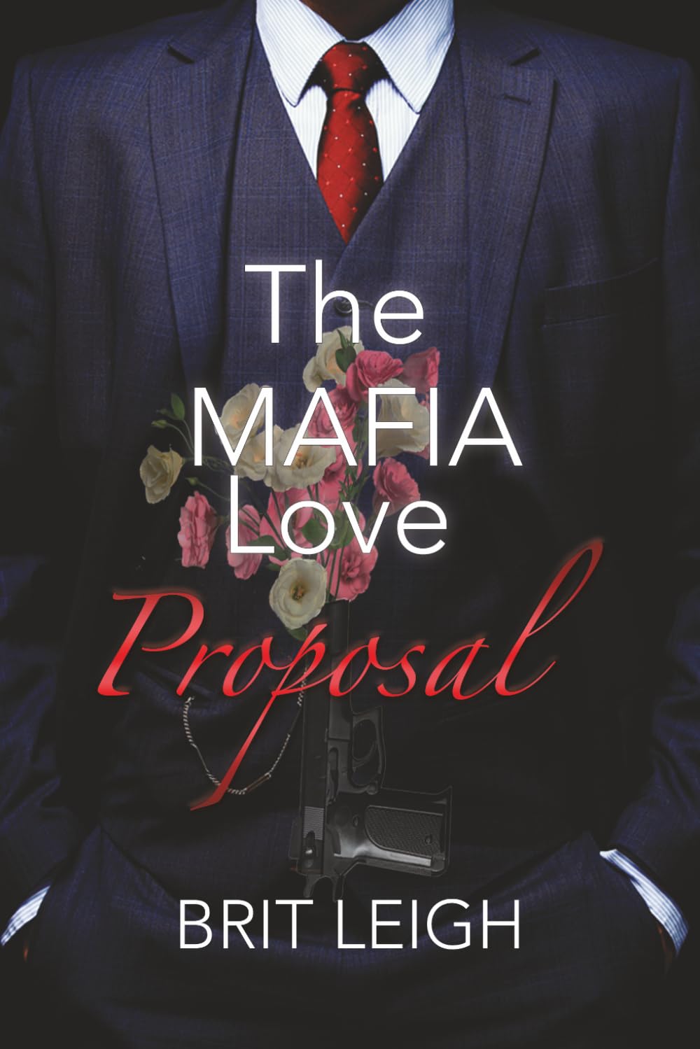 The Mafia Love Propsal (The Underworld Love Guide Series)