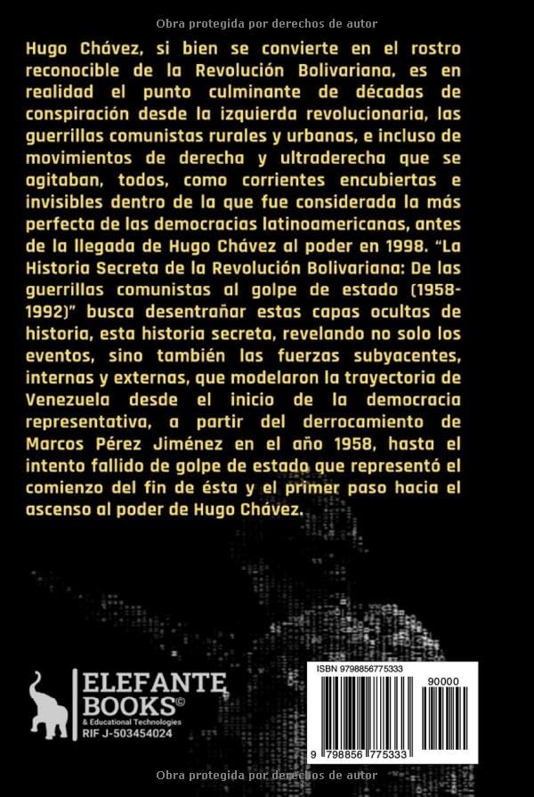 Miniatura 2 de La Historia Secreta de la Revolución Bolivariana De las guerrillas comunistas al golpe de estado (1958-1992) (Historia Actual de Venezuela) (Spanish