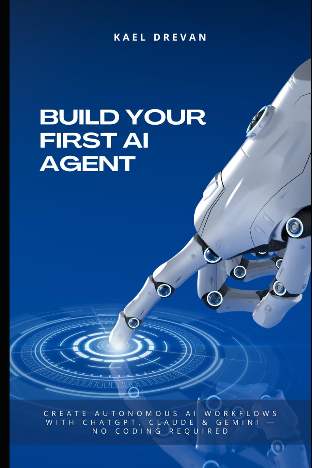 Build Your First AI Agent (2025): No-Code Workflows with Gemini, ChatGPT & Claude