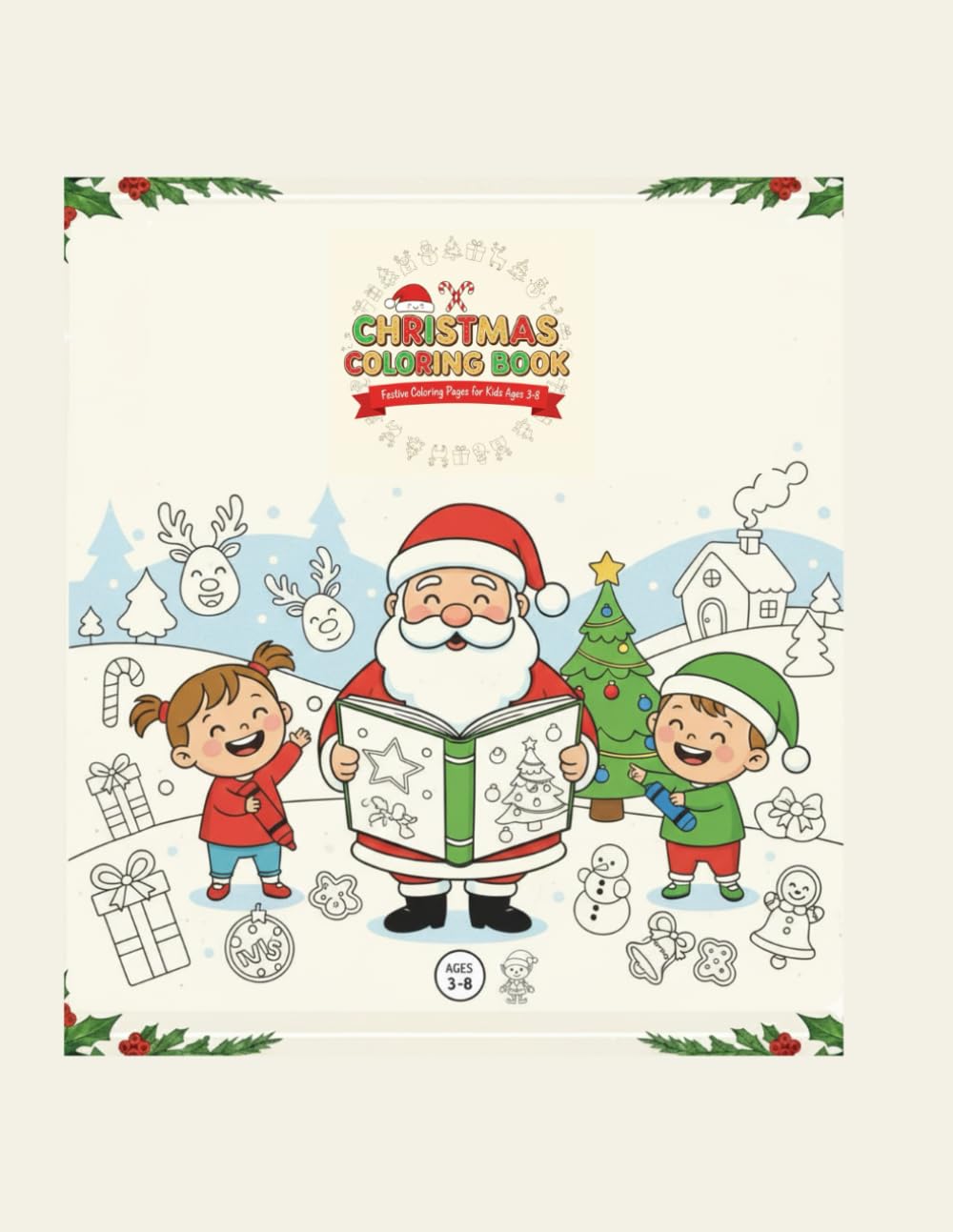Christmas Fun Coloring Book for Kids: Fun & Easy Holiday Coloring Pages with Santa, Reindeer, Snowmen and Cute Christmas Scenes - Perfect for Toddlers and Preschoolers