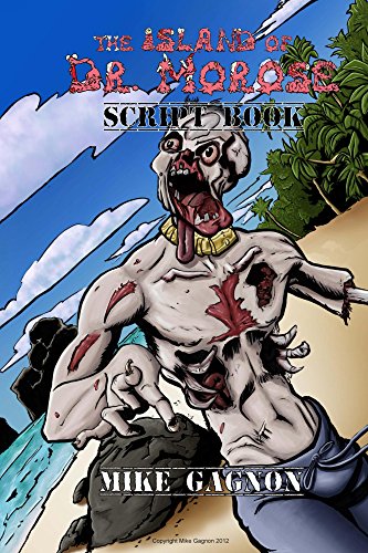 The Island Of Dr Morose Script Book Ebook Gagnon Mike 