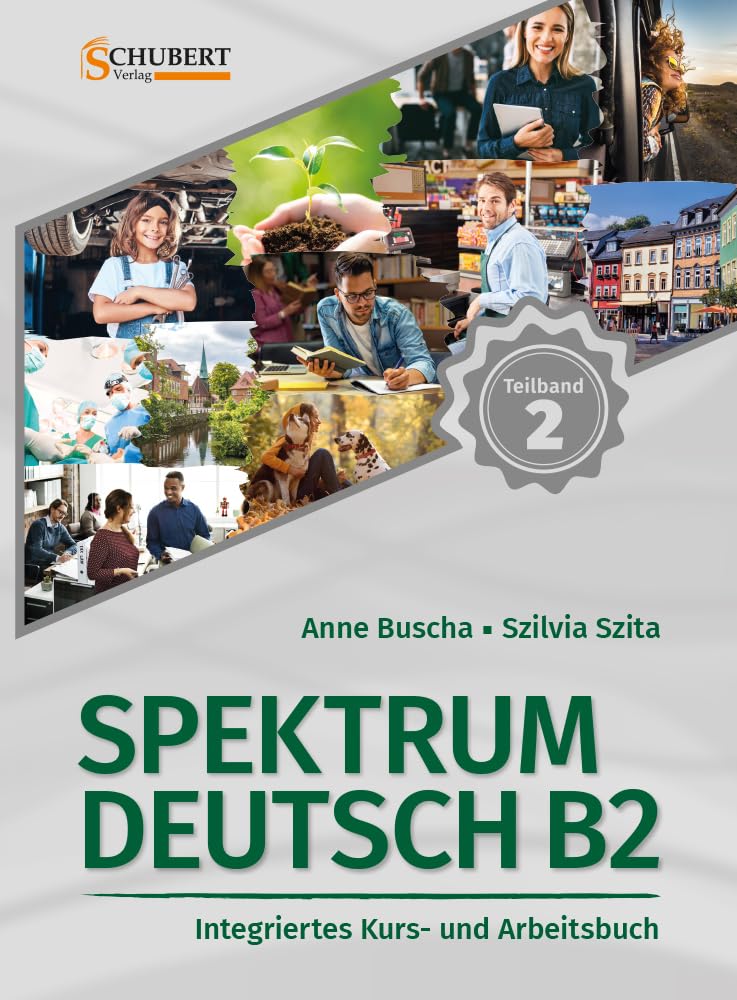 Spektrum Deutsch in Teilbanden: Kurs- und Ubungsbuch B2 Teil 2 mit Losung