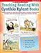 Teaching Reading With Cynthia Rylant Books: Engaging Activities for Using These Beloved Books to Introduce Comprehension Strategies, Build Word Knowledge, Explore Story Elements, and More