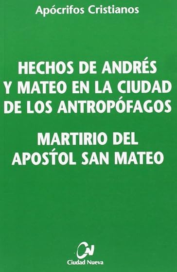 Hechos de Andres y Mateo en la Ciudad de los Antropografos; Marti Rio