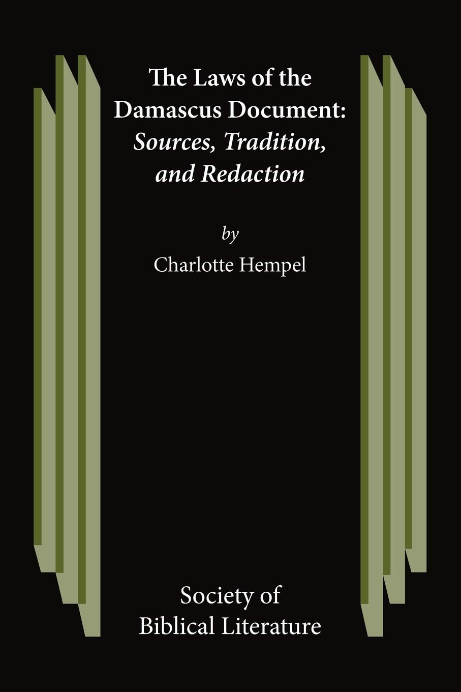 The Laws of the Damascus Document un livre essentiel sur les sources et traditions textuelles