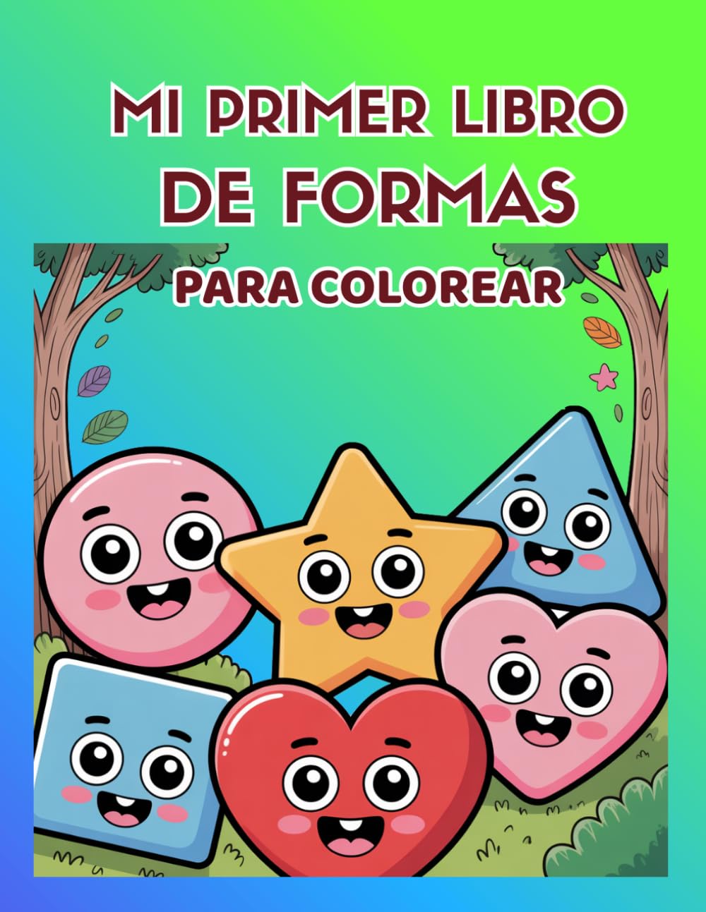 Mi Primer Libro de colorear de Formas: Dibujos Grandes y Fáciles con Figuras Divertidas para Niños y Niñas de 1 a 4 Años: Ilustraciones Simples con Líneas Gruesas y Espacios Amplios para Colorear