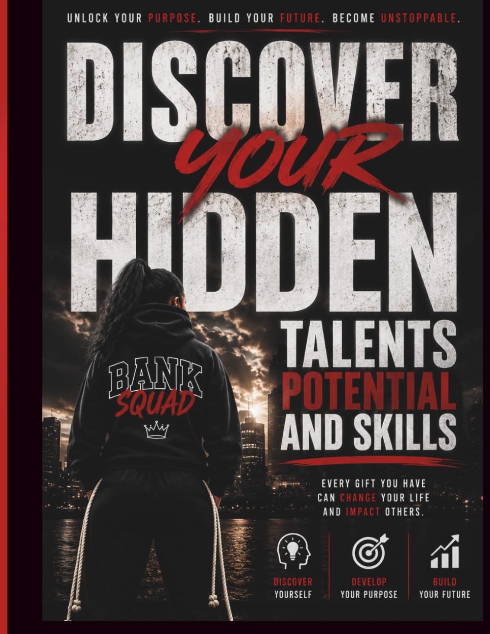 Discover Your Hidden Talents Potential and Skills Workbook: BANK SQUAD FOR TEENS