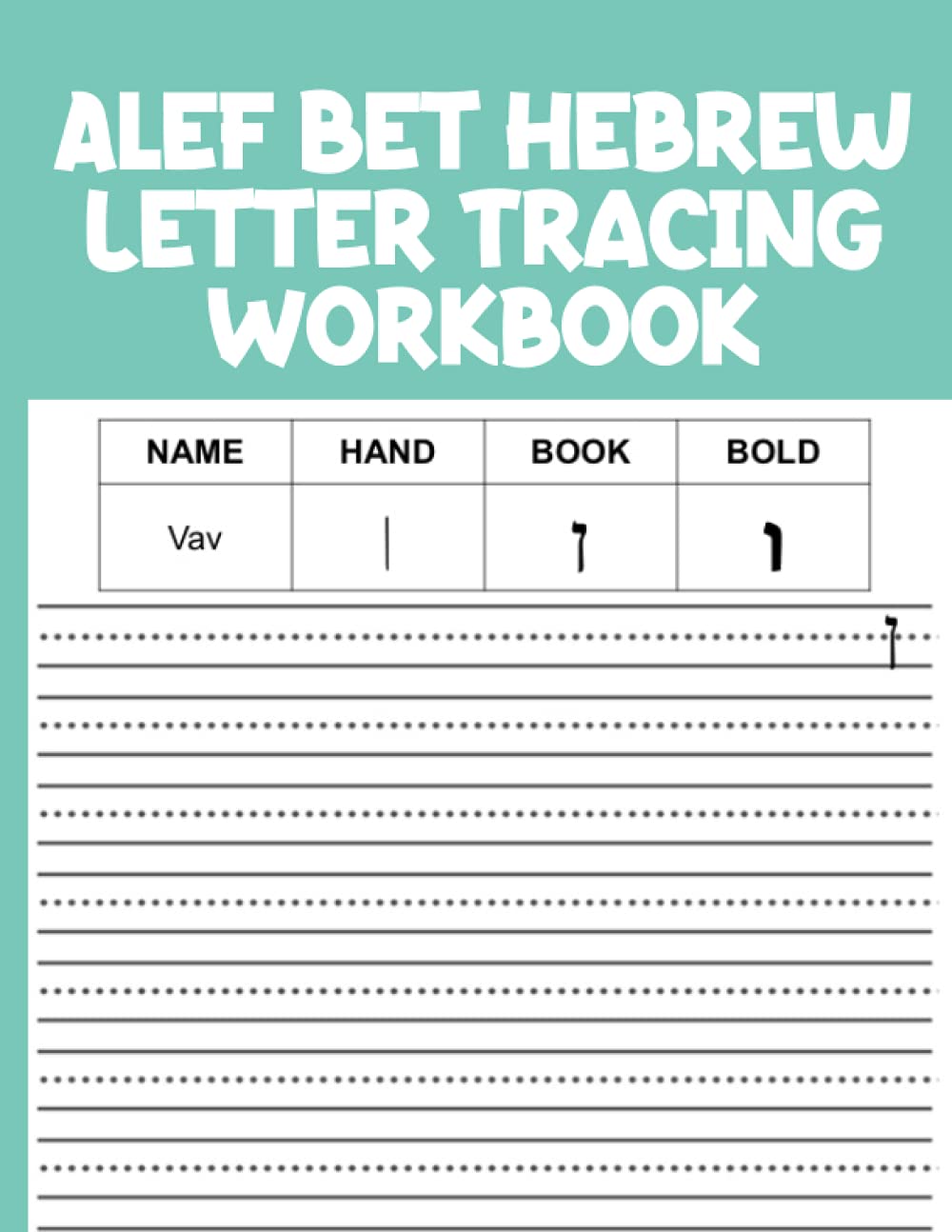 Alef Bet Hebrew Letter Tracing Workbook: A Kids Handwriting Journal To Learn And Practice The Hebrews Letters - School Supplies Gifts For Hebrew Language Kids