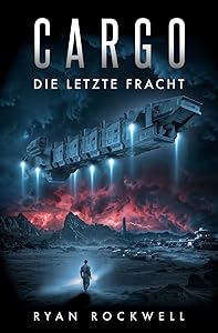 Cargo: Die letzte Fracht