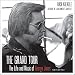The Grand Tour: The Life and Music of George Jones