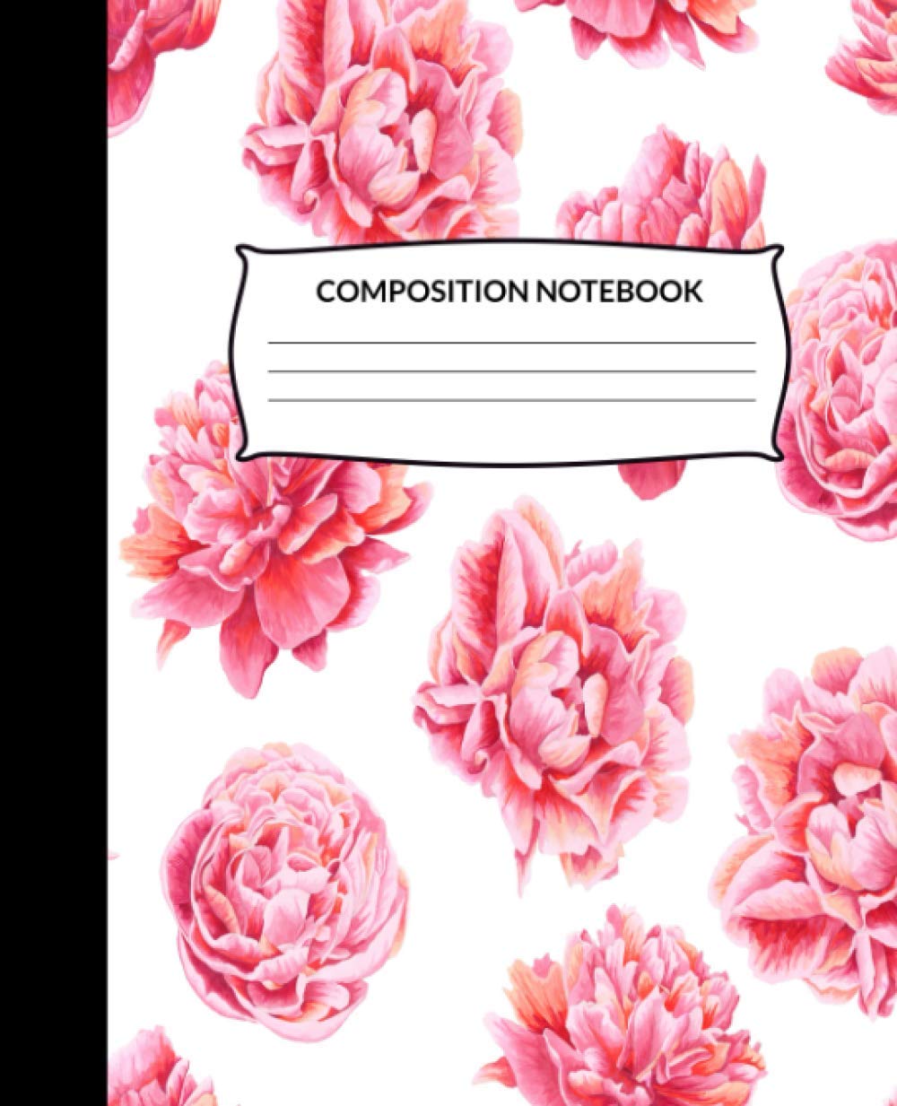 Composition Notebook: Wide Ruled Lined Paper Notebook Journal (Floral, Flowers)