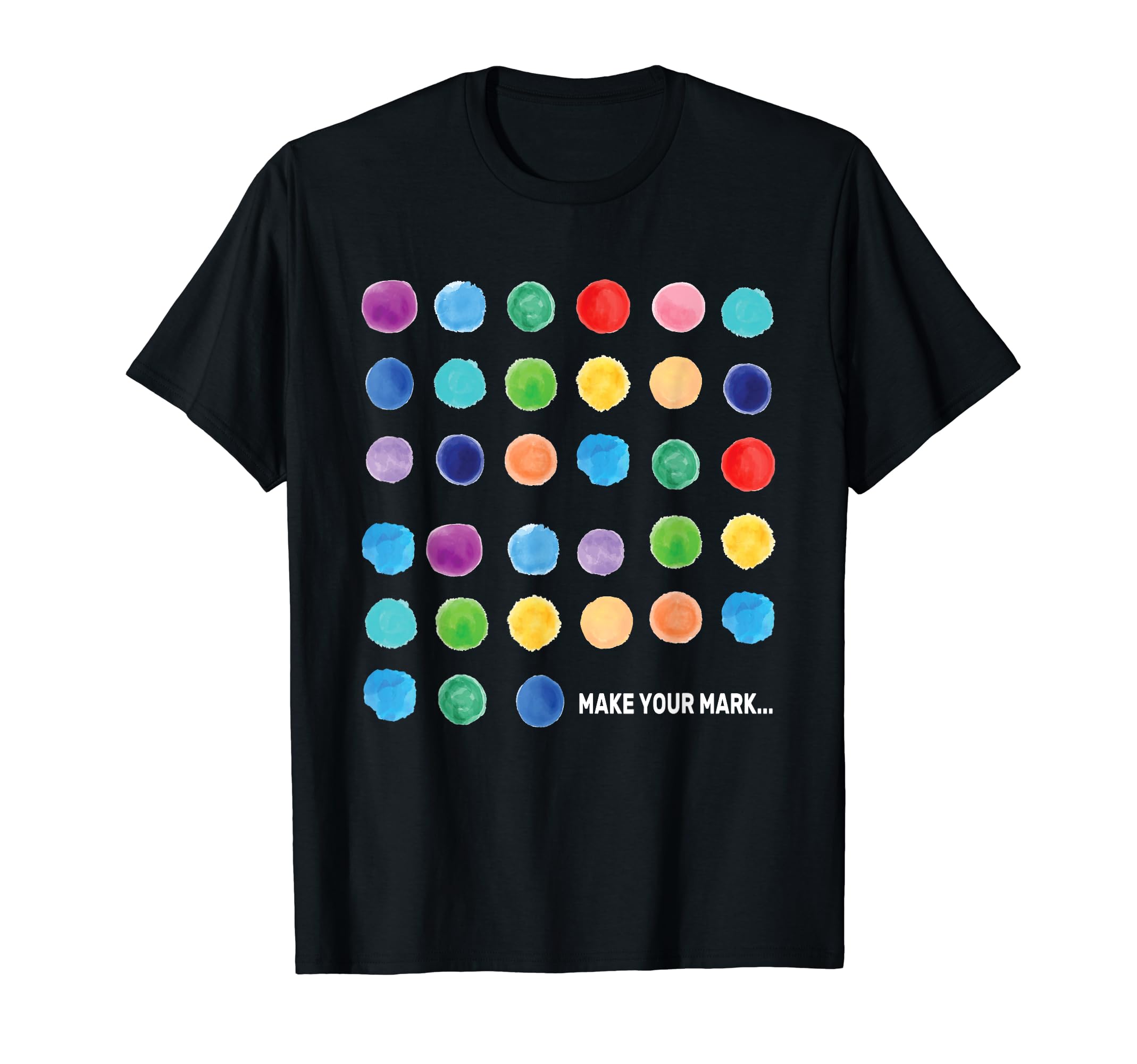 Make Your Mark Colorful Dots International Dot Day T-Shirt