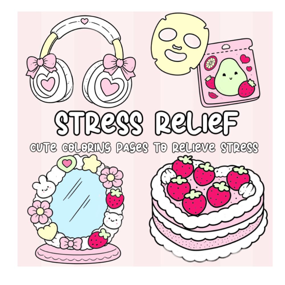 Stress Relief-Cute coloring pages to relieve stress: Perfect for relaxation and stress relief