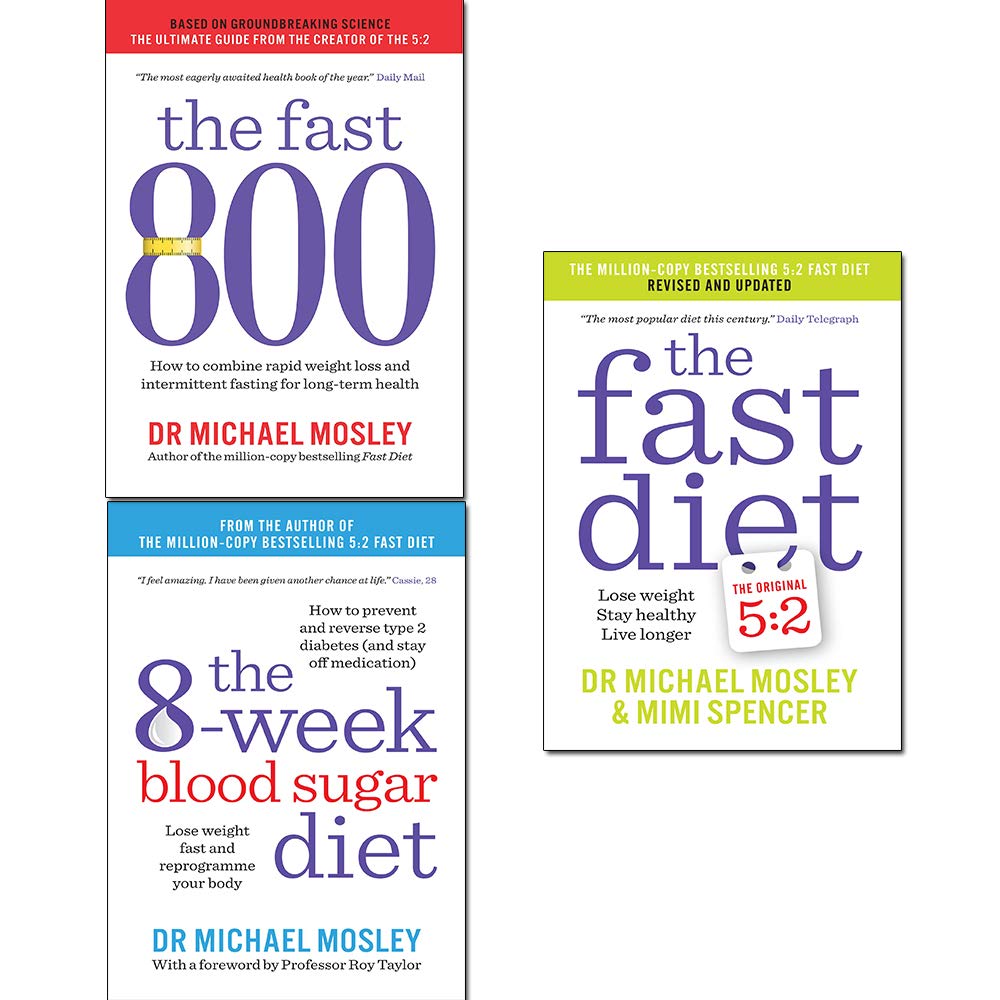 Michael Mosley Collection 3 Books Set (The Fast 800, 8-Week Blood Sugar Diet, Fast Diet) Paperback