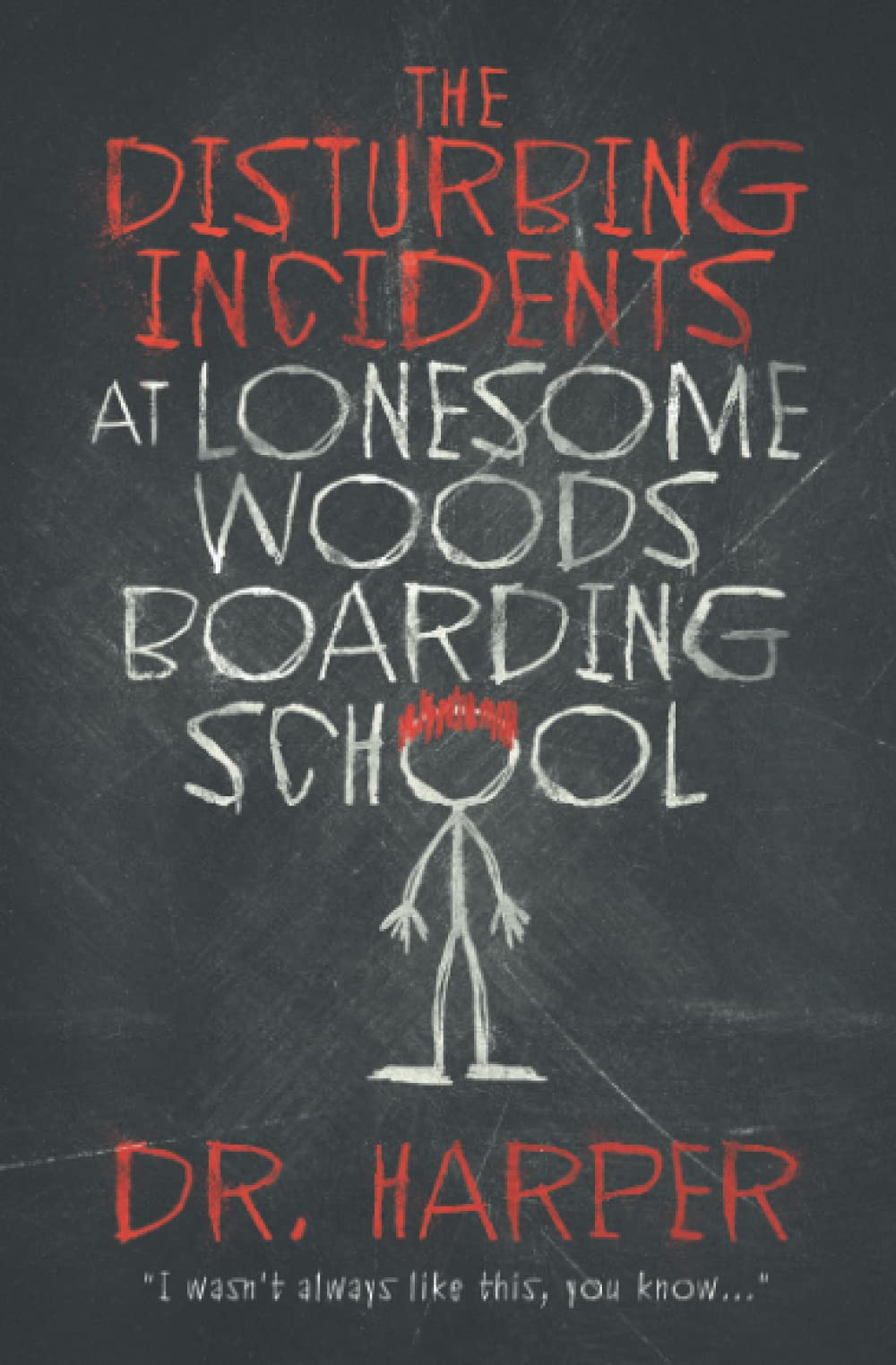 The Disturbing Incidents at Lonesome Woods Boarding School