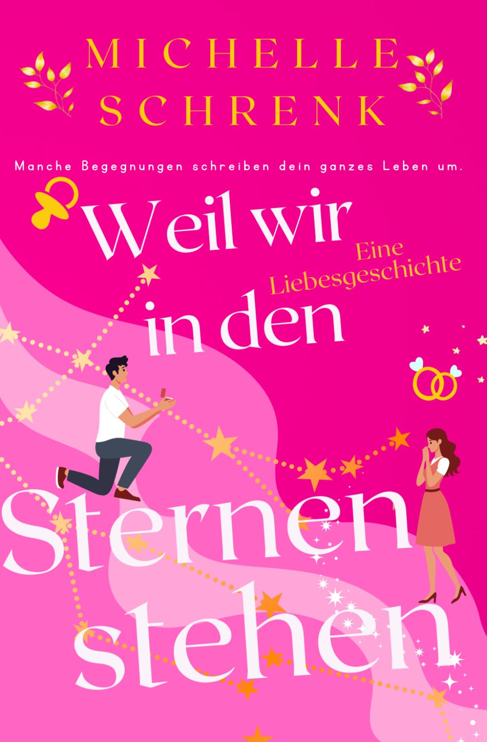 Weil wir in den Sternen stehen: Das Buch unseres Lebens (Die Himmelslicht Reihe)