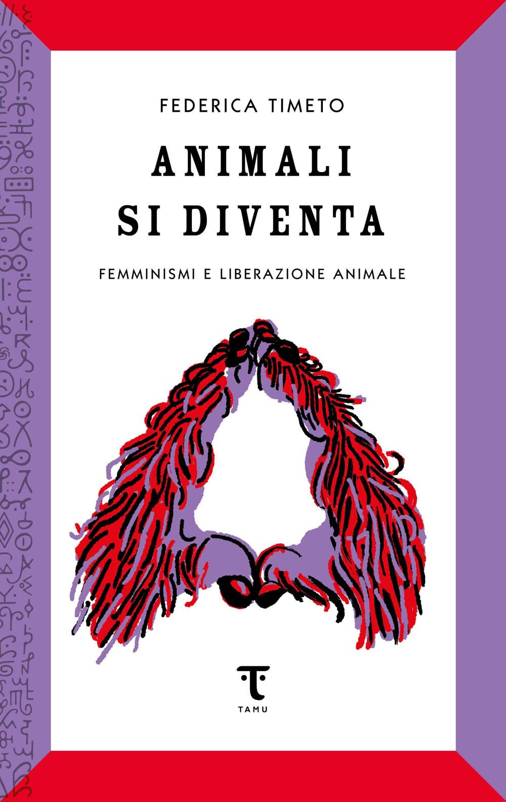 Animali Si Diventa. Femminismi E Liberazione Animale - 4
