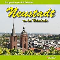 Neustadt an der Weinstraße: Fotografien von Rolf Schädler 3946587143 Book Cover