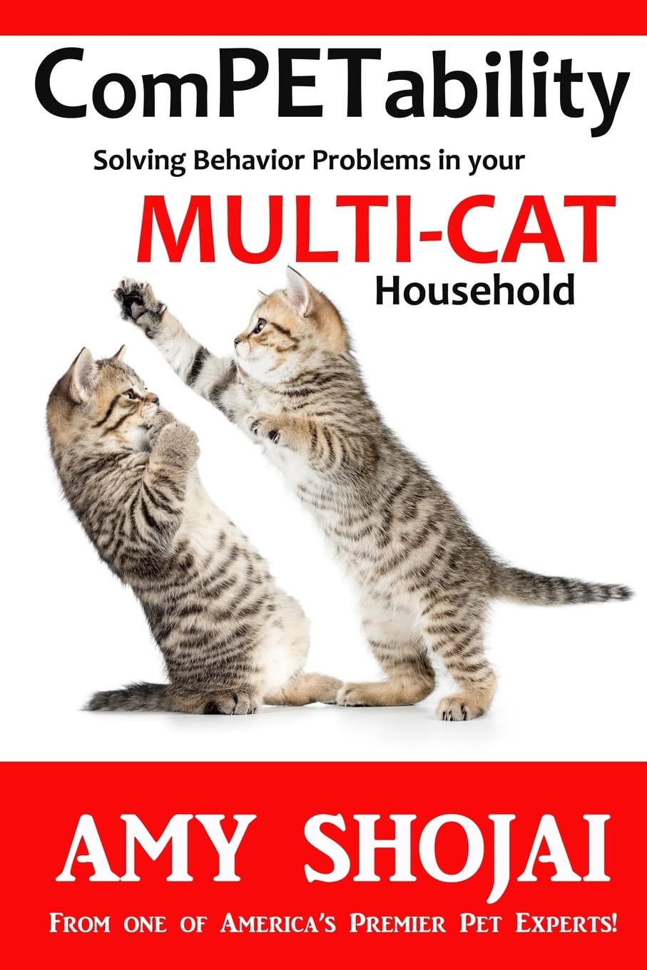 ComPETability: Solving Behavior Problems in Your Multi-Cat Household: Volume 2