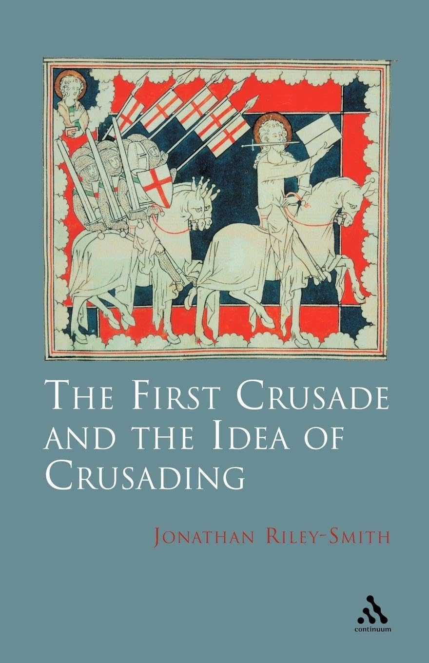 Buy The First Crusade and the Idea of Crusading — BookShops.in