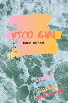 VSCO Girl Lined Journal : Sksksk Sksksk Sksksk and I Oop!