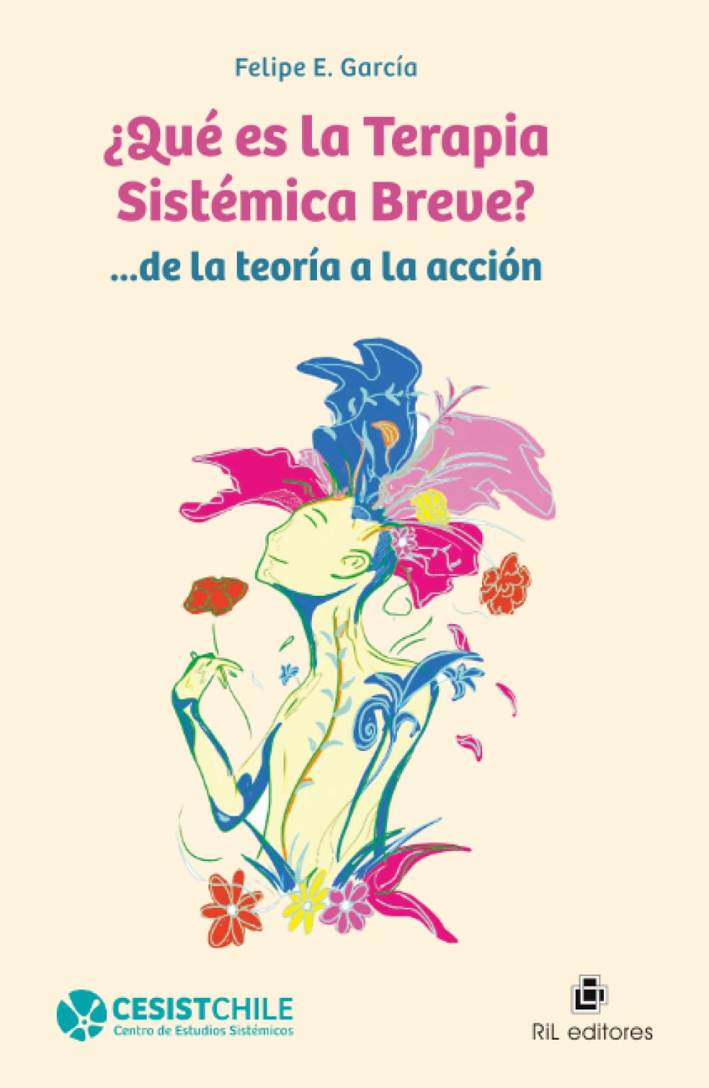 ¿Qué es la Terapia Sistémica Breve?: De la teoría a la acción (Spanish Edition)