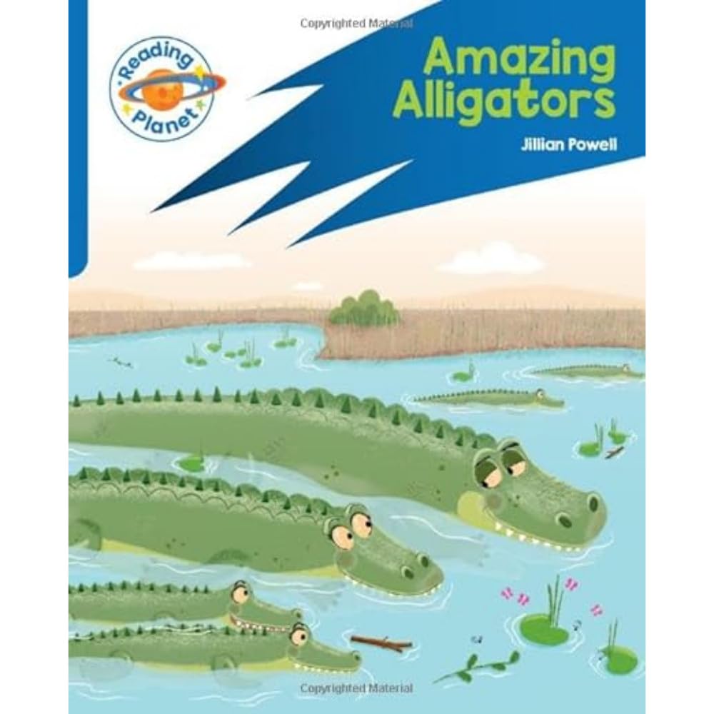 Reading Planet: Rocket Phonics – Target Practice - Amazing Alligators - Blue (Reading Planet: Rocket Phonics programme)