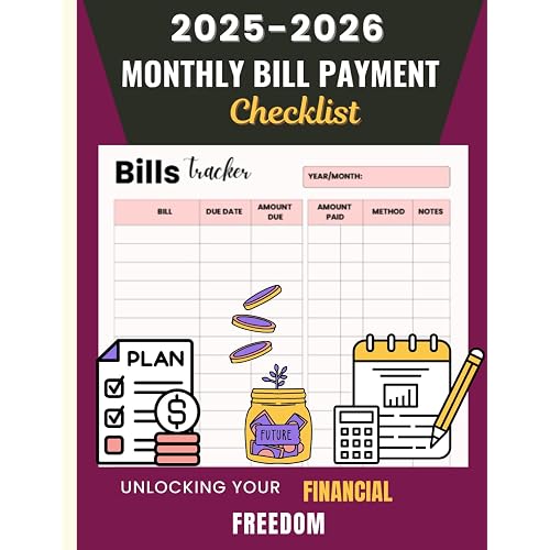 Financial Freedom Planner: Monthly Bill Payment Checklist 2025-2026 - 8.5" x 11": Track Income, Expenses, Bill Payments, Savings Goals, and Crush Debt with Ease!