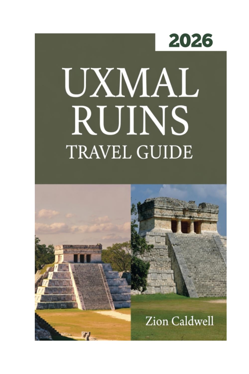 Uxmal Ruins Travel Guide: Unlock the Secrets of Mexico’s Ancient Wonder (World Tour)