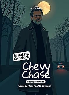 Chevy Chase Mistakes and Comebacks Biography for Kids: Comedy Flops to SNL Original