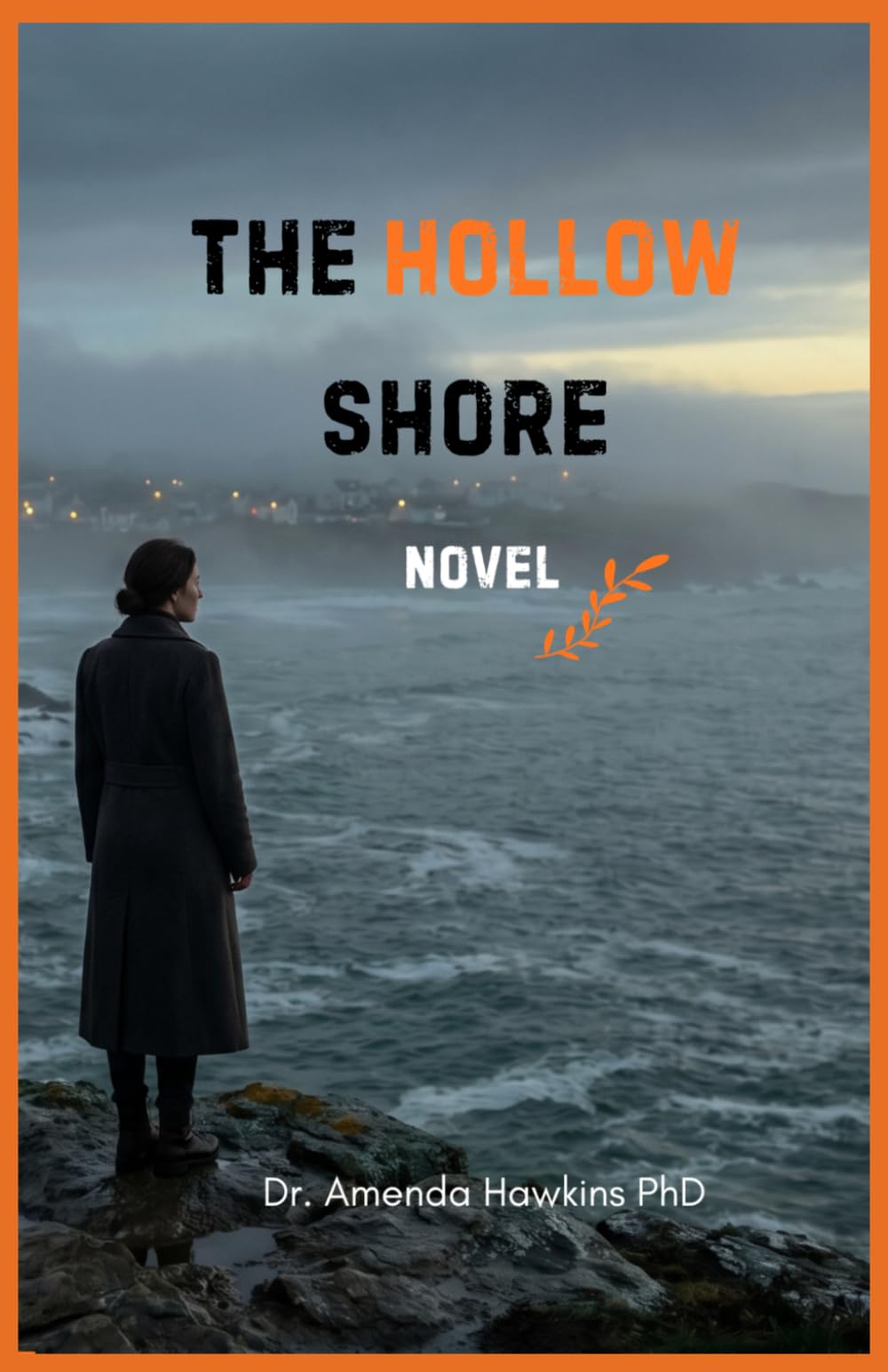 The Hollow Shore: A Gripping Psychological Mystery Thriller (THE DARK CURRENT SERIES)