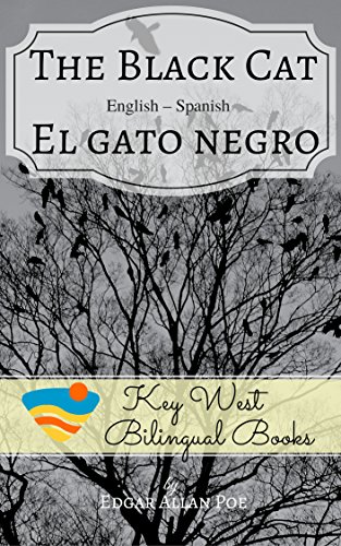 The Black Cat - El gato negro (Key West Bilingual Tales Book 5) (English Edition)
