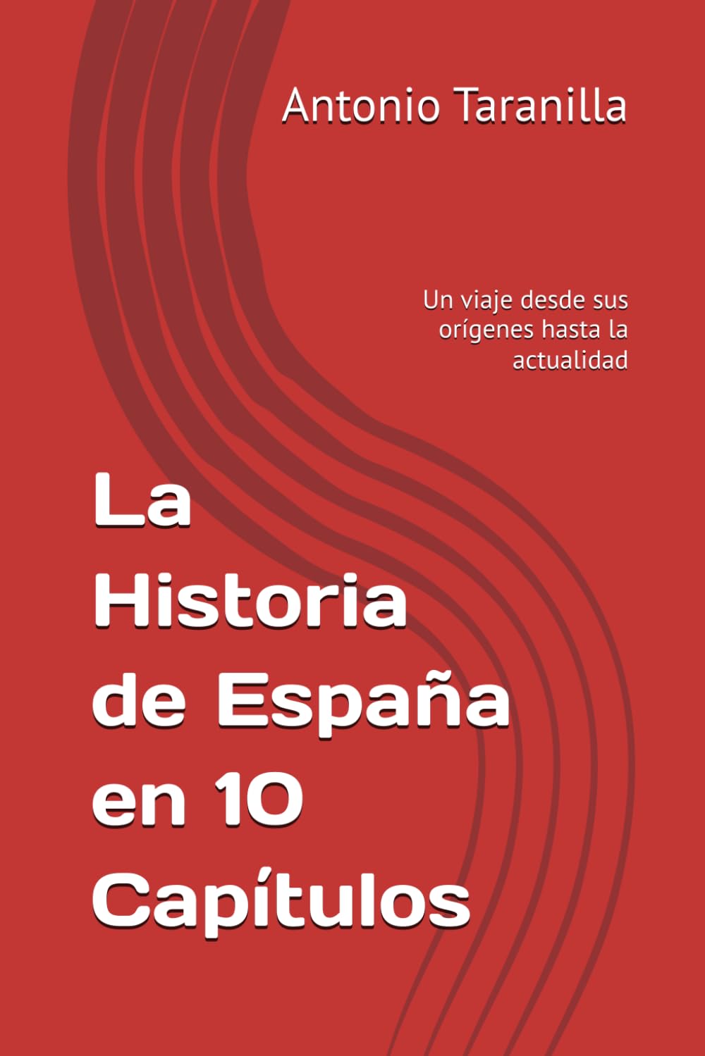 La Historia de España en 10 Capítulos: Un viaje desde sus orígenes hasta la actualidad