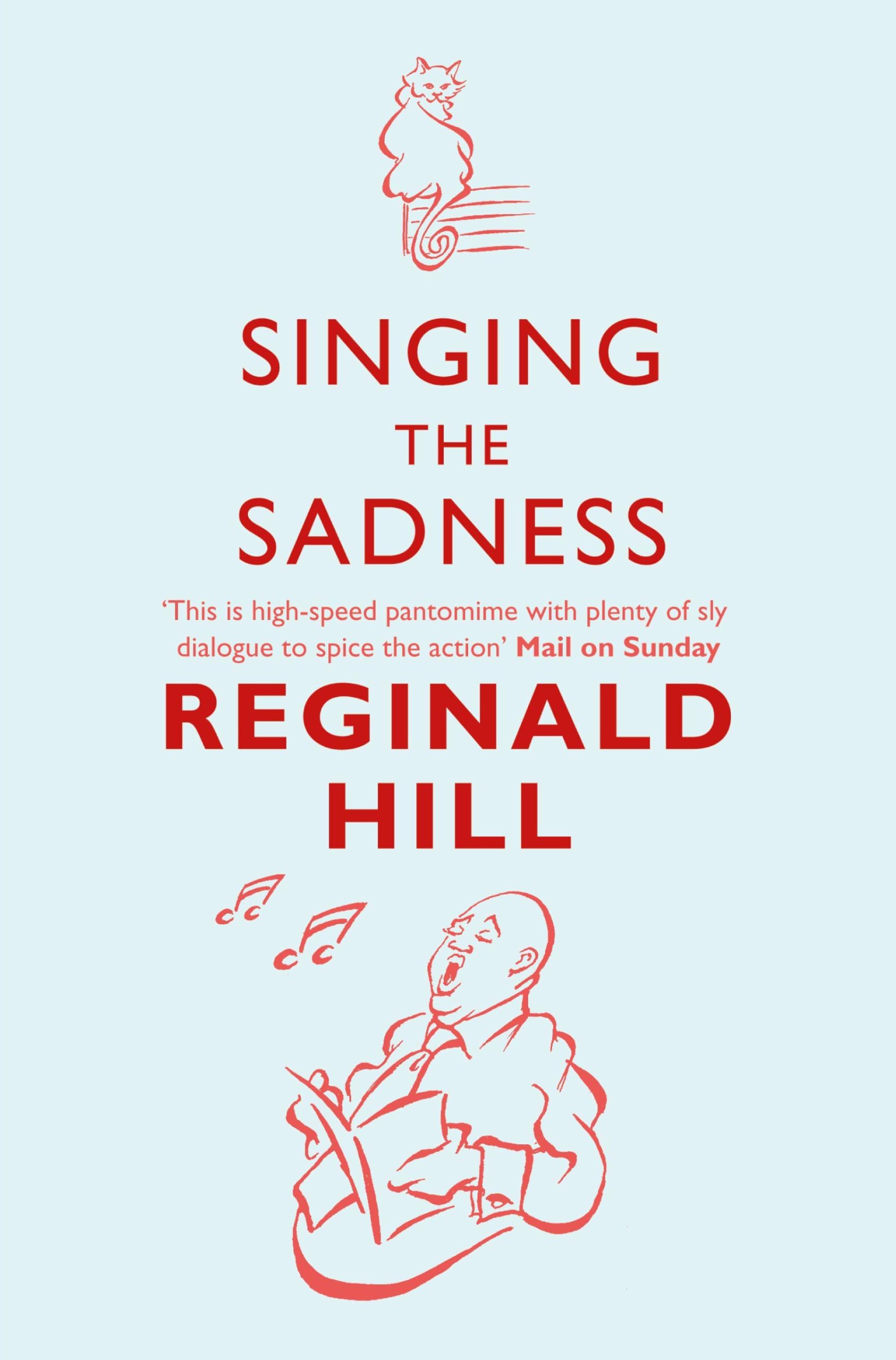SINGING THE SADNESS: A Comic Crime Mystery Full of Suspense and Hidden Truths: Book 4 (Joe Sixsmith)