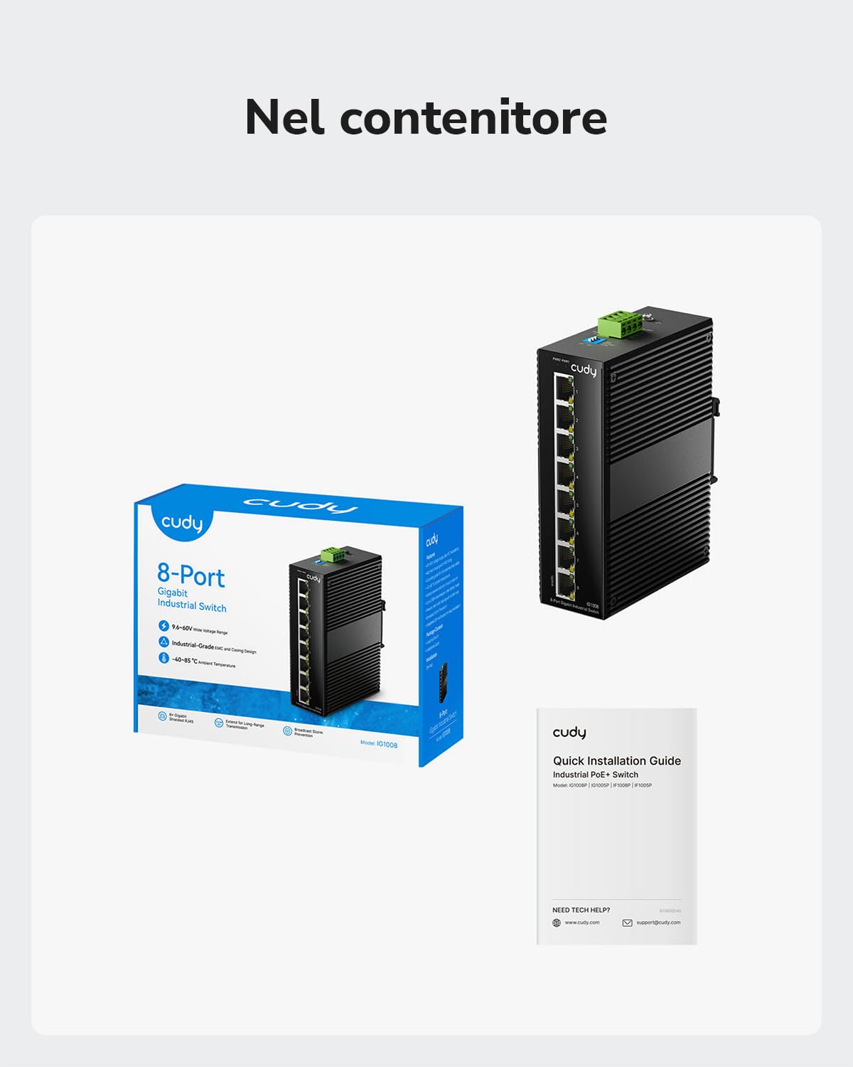 Cudy Switch Gigabit Industriale 8 Porte, Guida DIN, -40~75C, Doppia Alimentazione, IG1008 | 8x Gigabit, Guida DIN/Parete, -40~75C, Doppio DC 12-48V, IP40 Metallo, ESD/Sovratensione, senza ventola, Plug Play