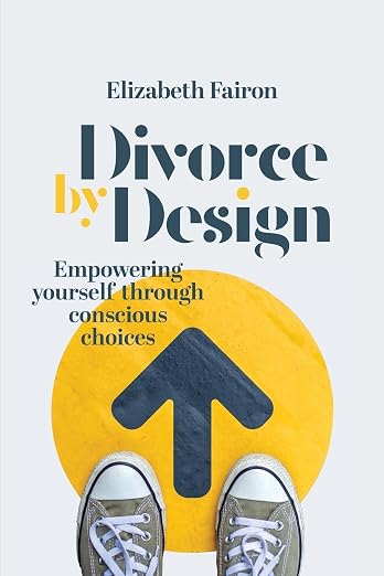 Divorce by Design: Empowering yourself through conscious choices cover