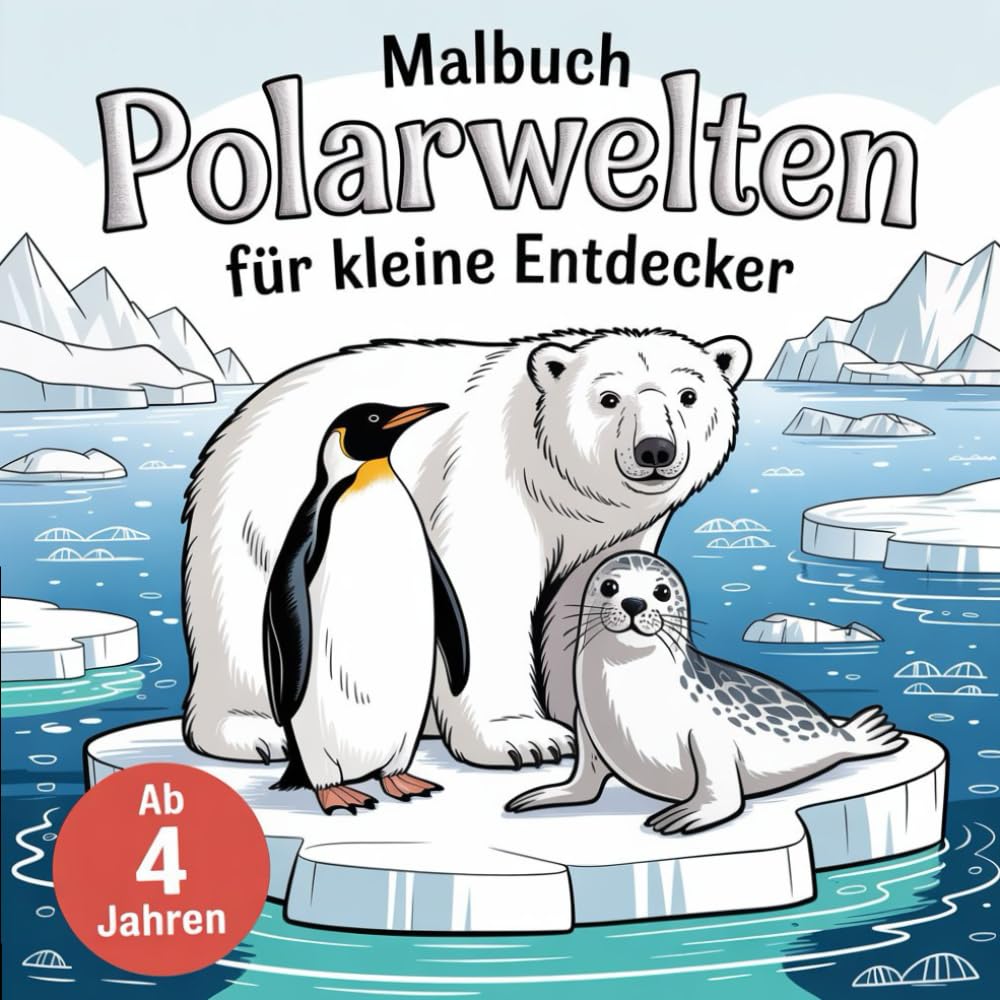 Malbuch Polarwelten: Für kleine Entdecker