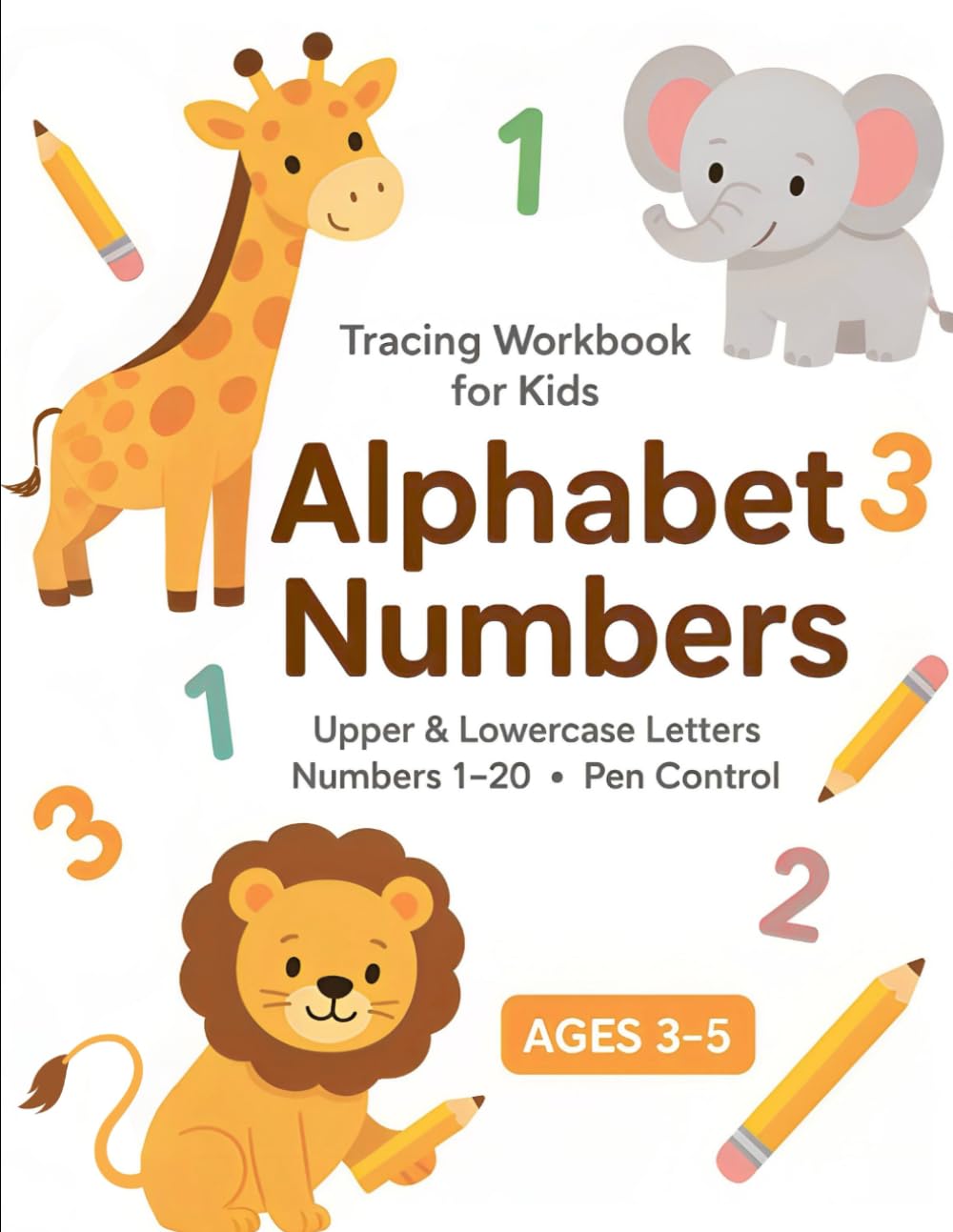 Letter Tracing, Number Tracing, Shapes, Lines & Fun Learning Activities: A Fun Handwriting Practice Workbook to Build Early Learning, Fine Motor Skills, and Confidence