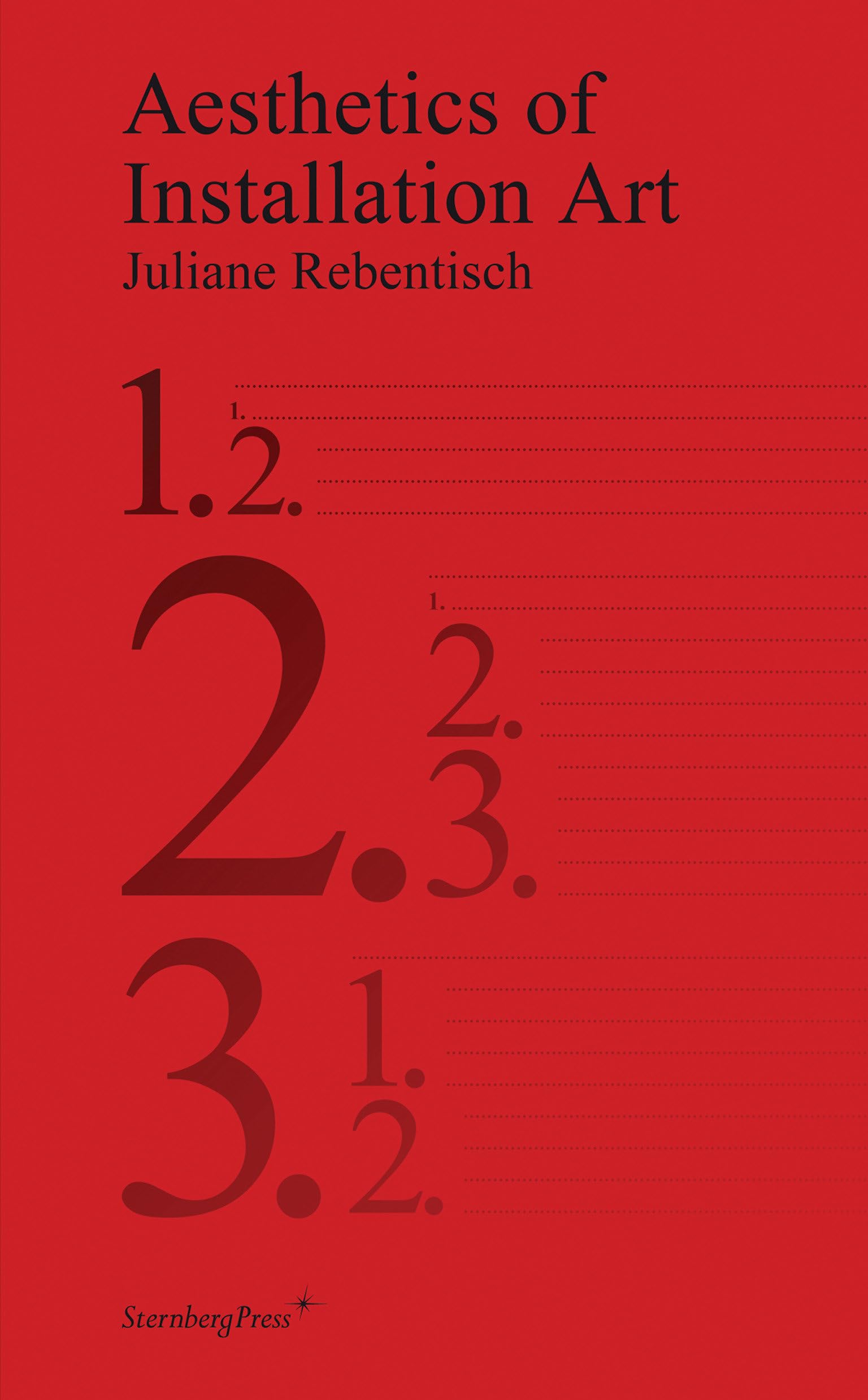 Aesthetics of Installation Art (Sternberg Press)