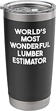 World's Most Wonderful Lumber Estimator Stainless Steel Insulated Tumbler