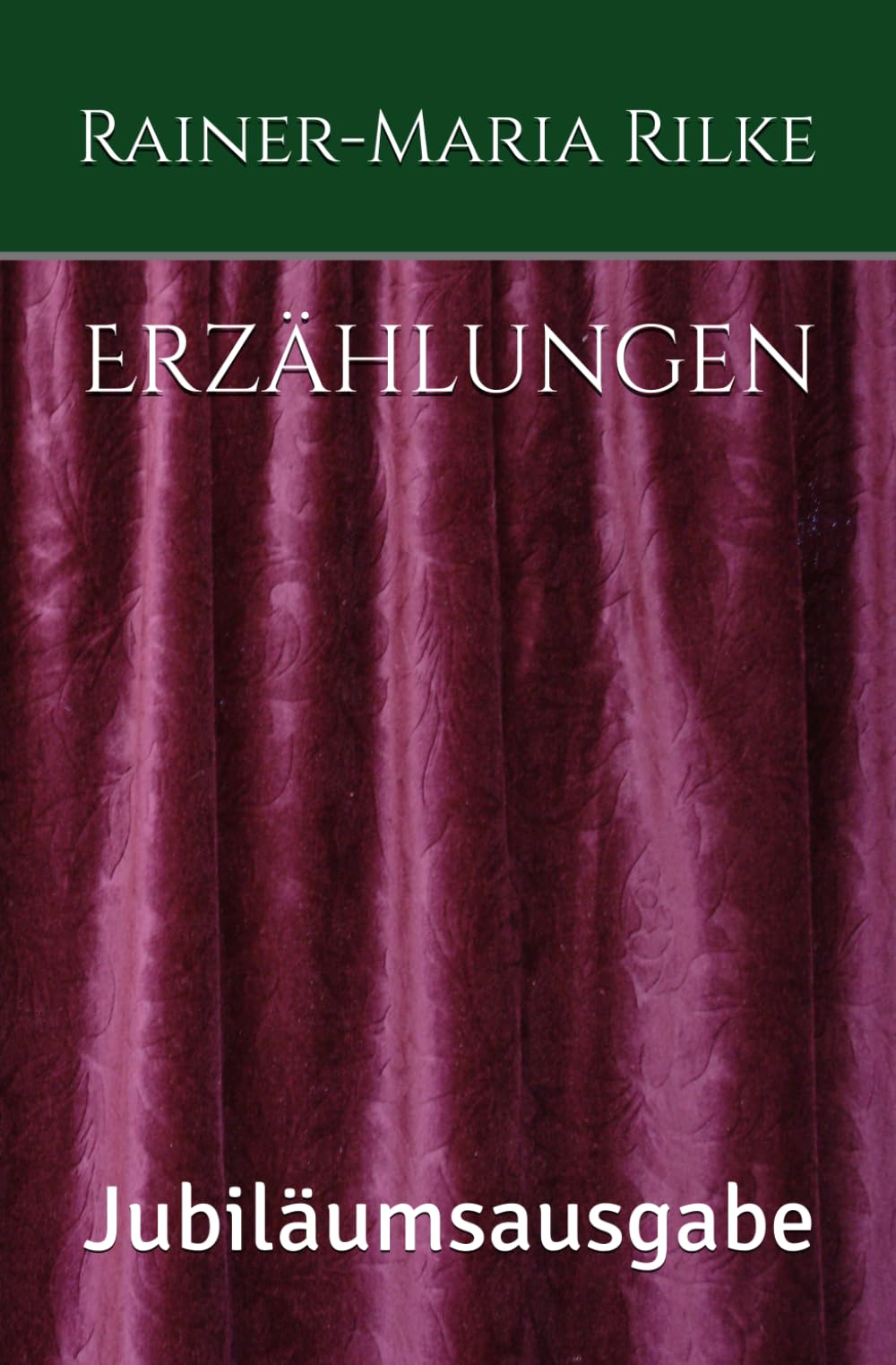 Erzählungen: Jubiläumsausgabe