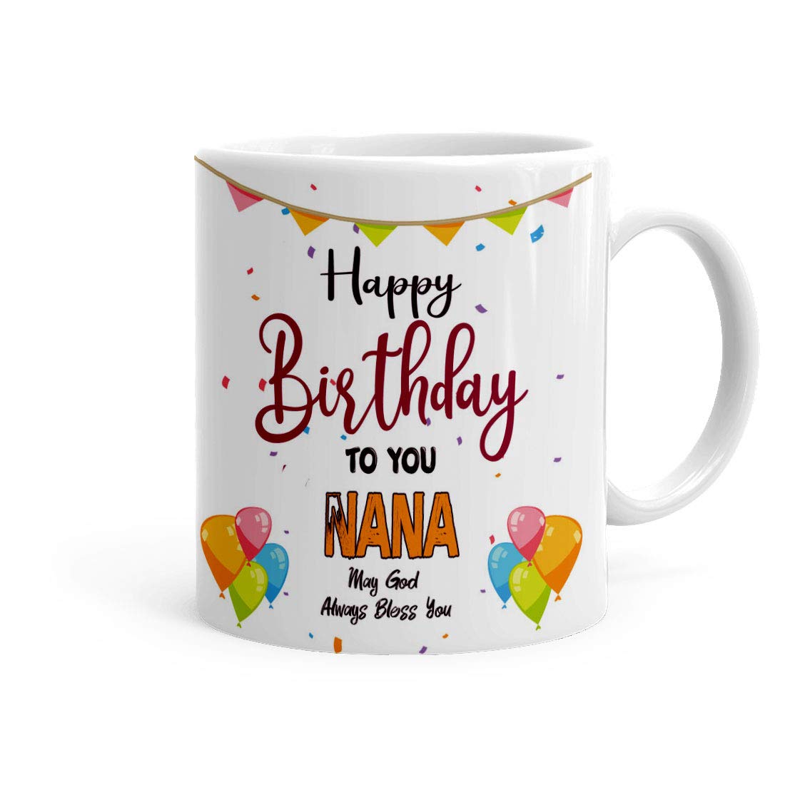 Khakee Happy Birthday Nana Theme Coffee Mug (325ml) - Birthday Gift for Nana(Pbirth-148)