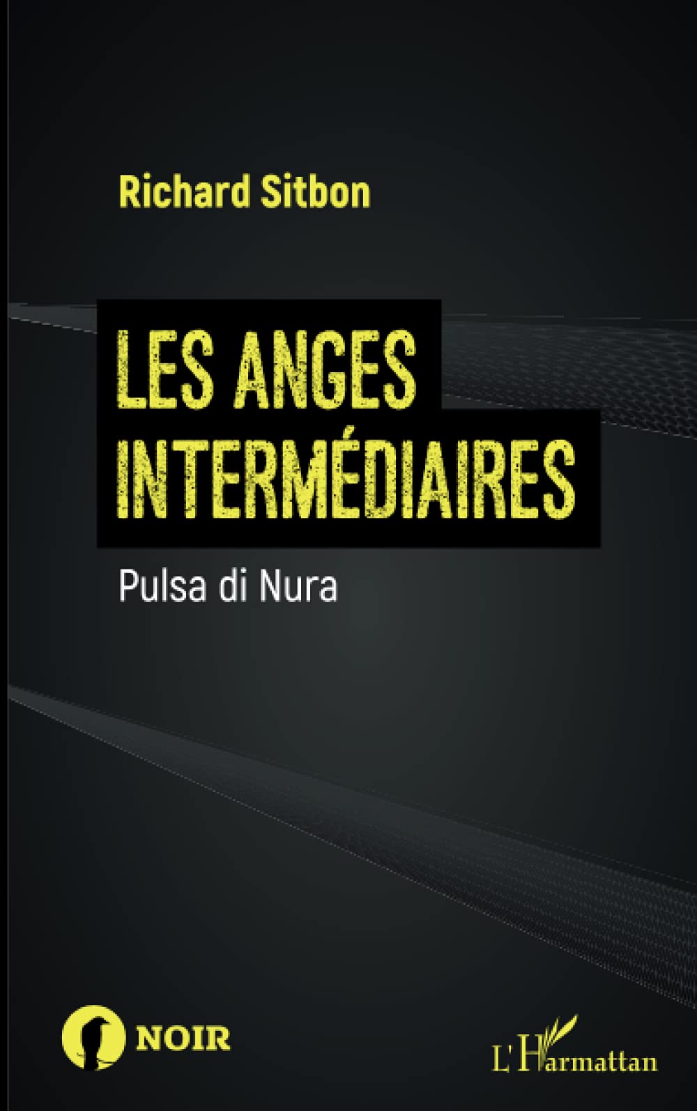 Les anges intermédiaires: Pulsa di Nura