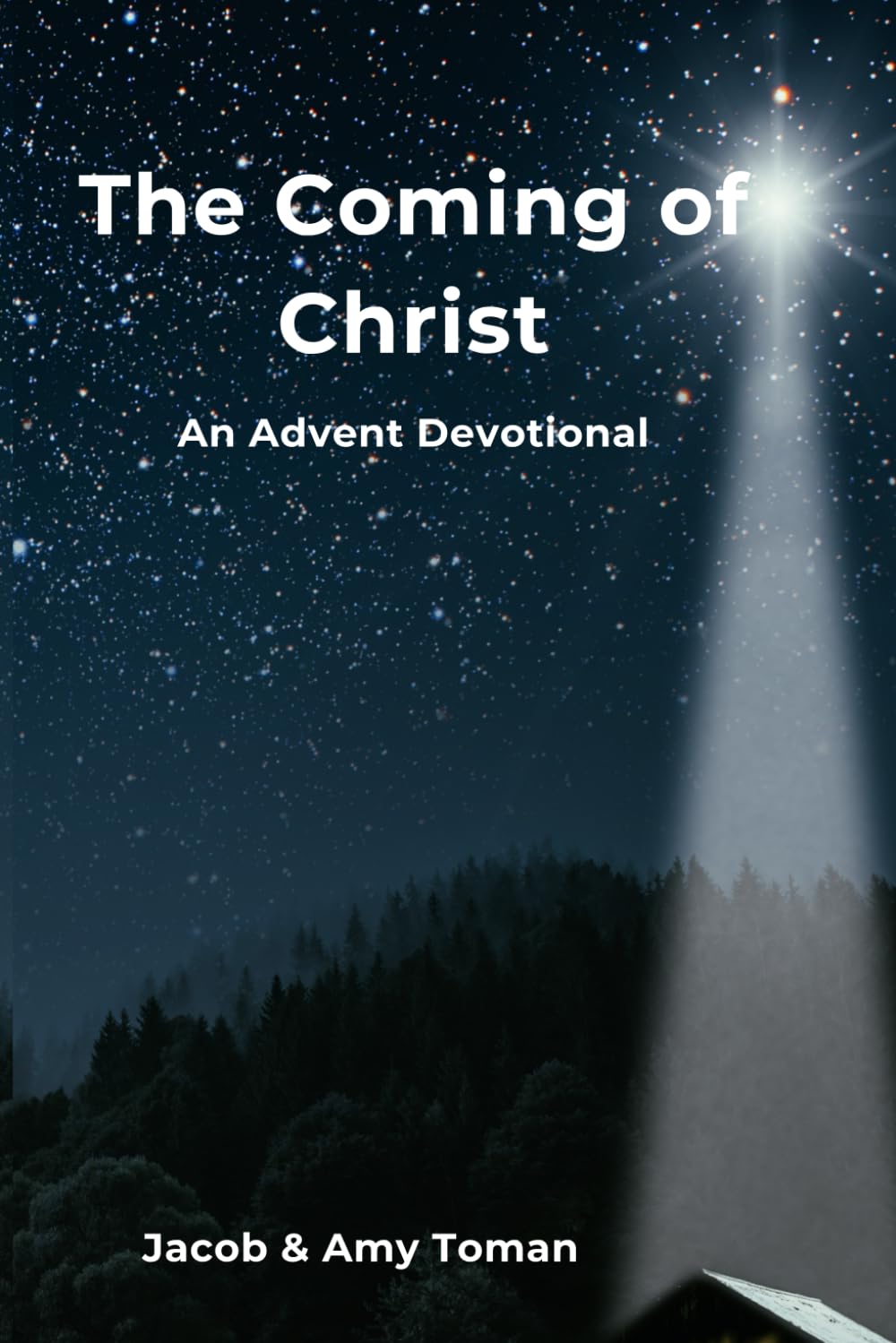 The Coming of Christ: 25-Day Advent Devotional