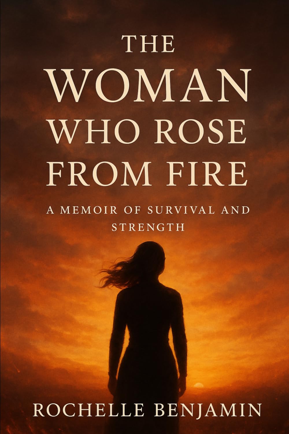 THE WOMAN WHO ROSE FROM FIRE