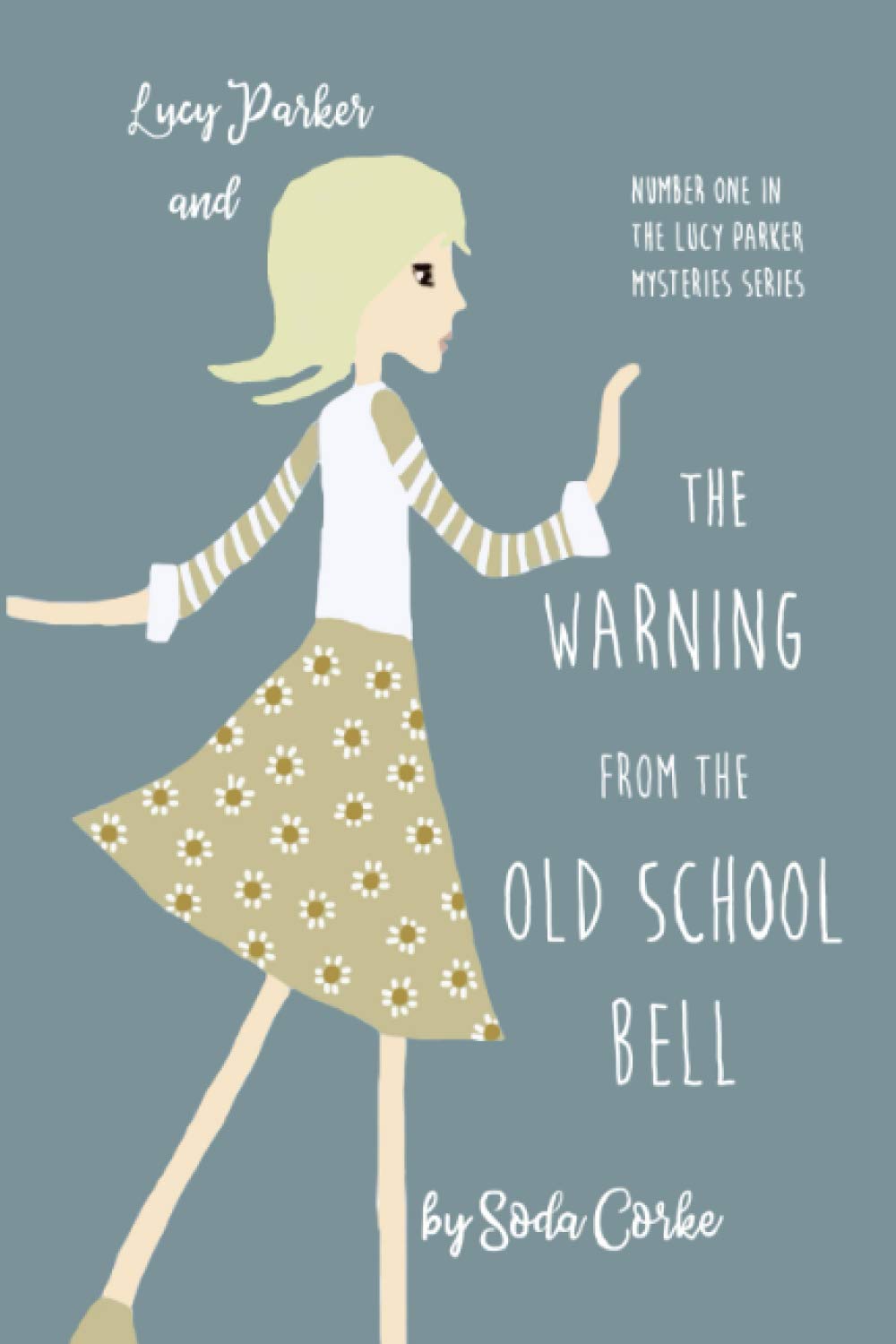 The Warning from the Old School Bell: A Lucy Parker Mystery (Lucy Parker Mysteries)
