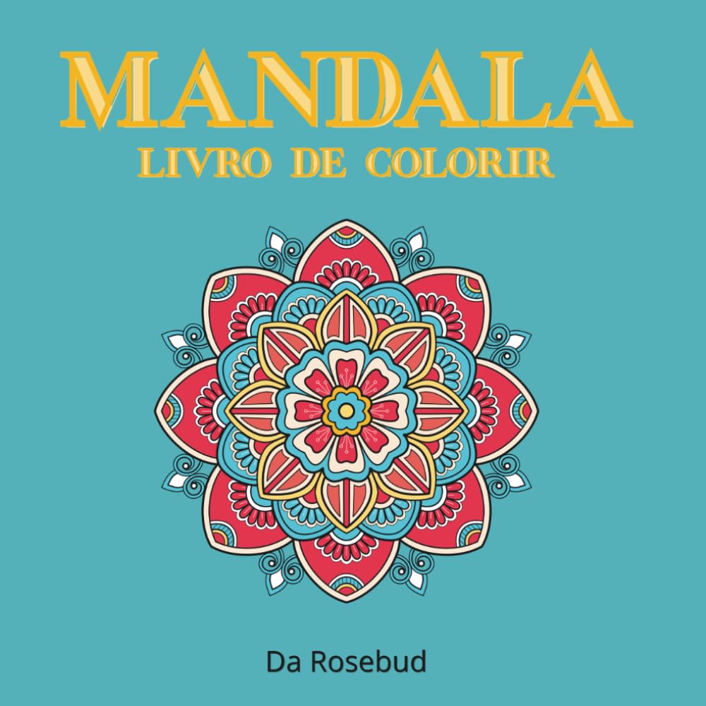 MANDALA - LIVRO DE COLORIR: 50 imagens relaxantes para adultos e adolescentes.