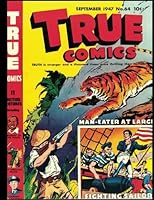 True Comics #64: Golden Age Exciting True Stories Comic 1947 1542481929 Book Cover